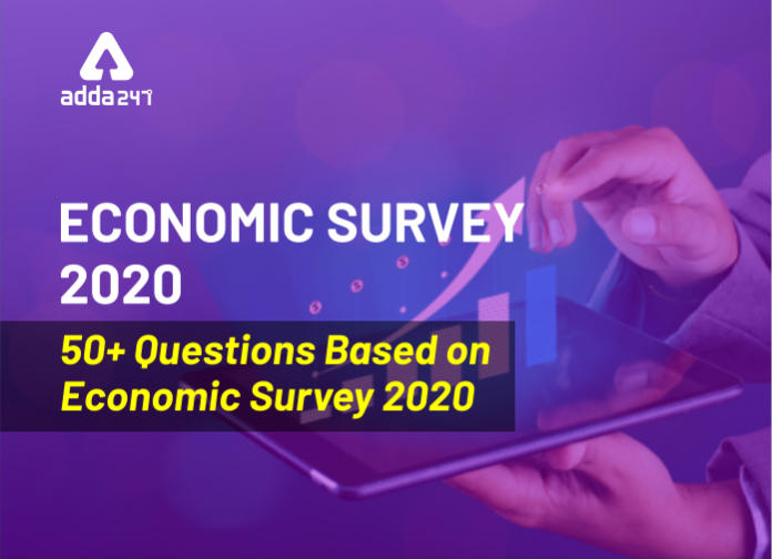 Economic Survey 2020 - 50+ Questions Based on Economic Survey 2020 - Blog