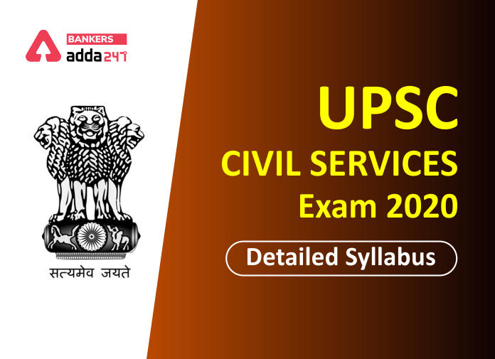 UPSC Civil Services Exam 2020 Detailed Syllabus - Blog
