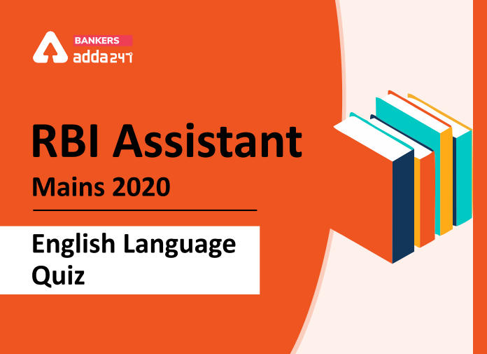 English Quiz for RBI Assistant Mains 2020, 14th September- Practice Set | Latest Hindi Banking jobs_2.1