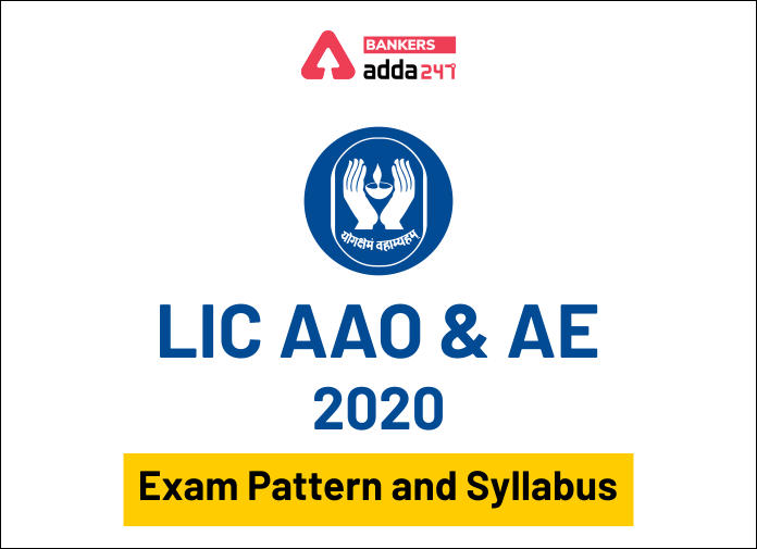 LIC AAO and Assistant Engineers 2020 - Exam Pattern and Syllabus - Blog
