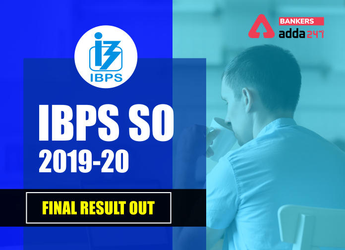 IBPS SO 2019-20 Final Result Out-Blog