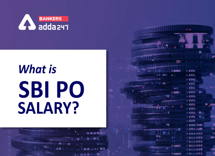 What is SBI PO Salary - Blog (1)