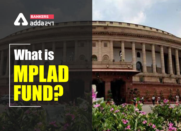 What is MPLAD fund - Blog