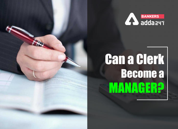 Can a clerk become a manager-Blog