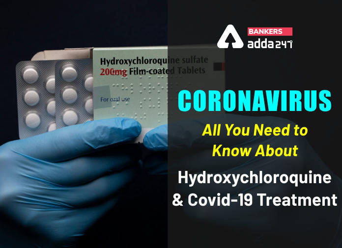 Coronavirus - All you need to know about Hydroxychloroquine and Covid-19 treatment - Blog (1)