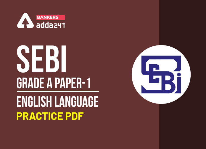 SEBI ग्रेड A पेपर -1 English Language प्रैक्टिस PDF-8 | Latest Hindi Banking jobs_2.1