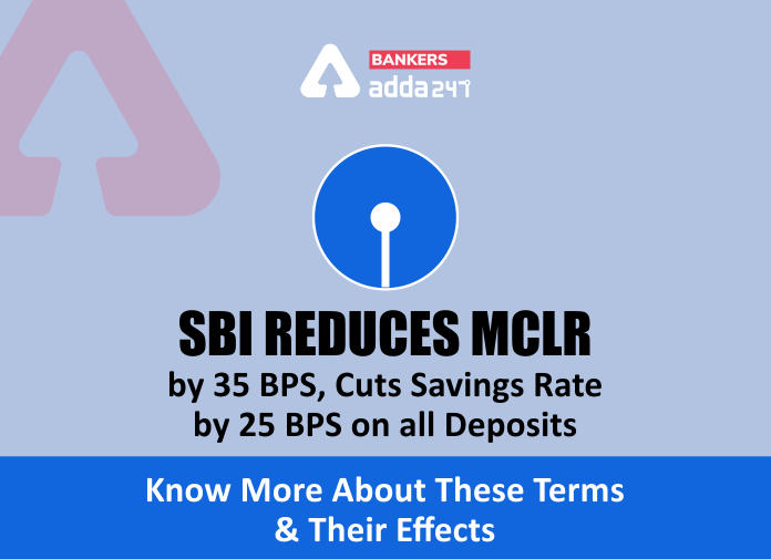 SBI reduces MCLR by 35 bps, cuts savings rate by 25 bps on all deposits - Blog (1)