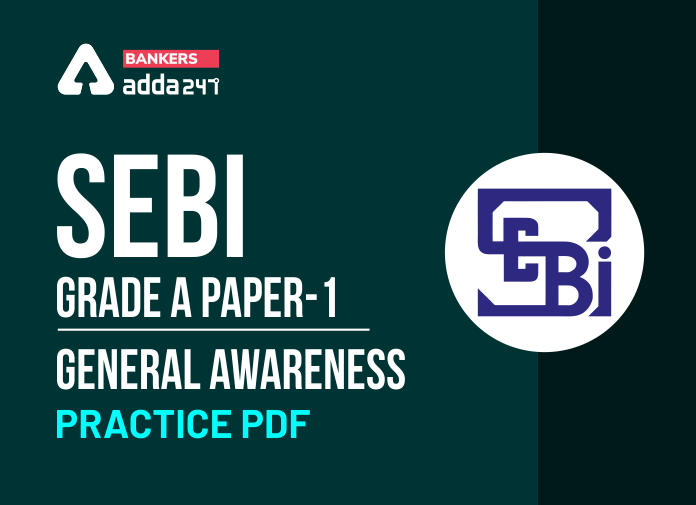 SEBI Grade A Paper-1 General Awareness Practice PDF - Blog