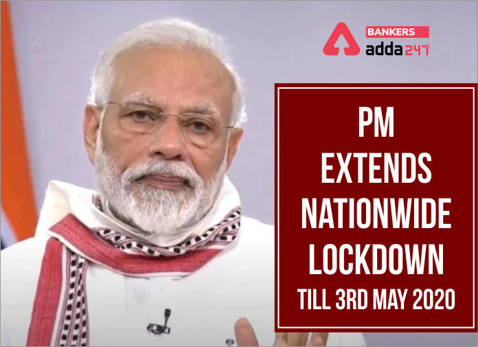 PM Extends Nationwide Lockdown till 3rd May 2020-Blog