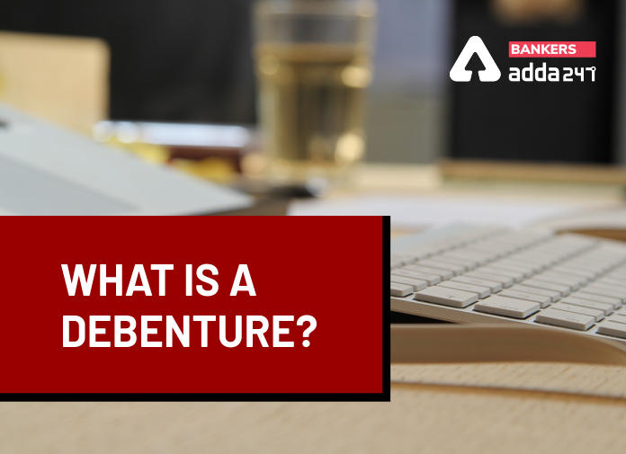 What is a Debenture - Blog