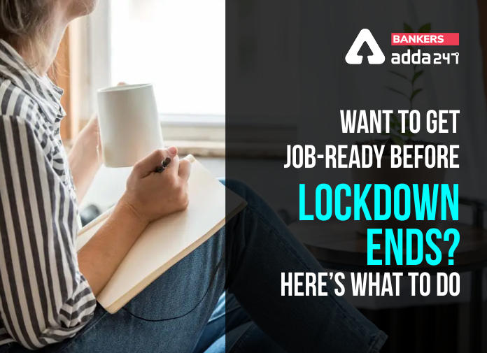 Want to get job-ready before lockdown ends - Blog