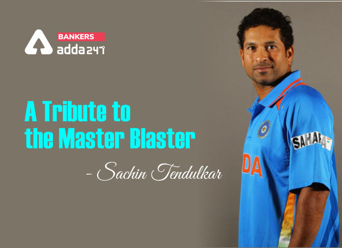 A Tribute to the Master Blaster- Sachin Tendulkar - Blog