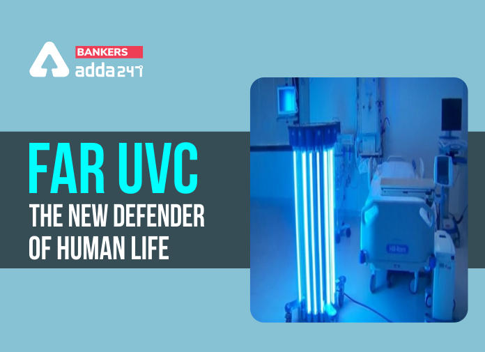 Far UVC - The New Defender of Human Life