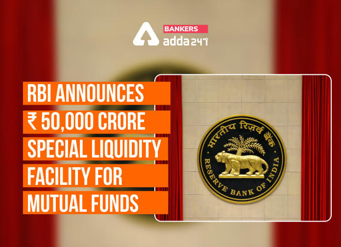 RBI Announces ₹ 50,000 crore Special Liquidity Facility for Mutual Funds  - Blog