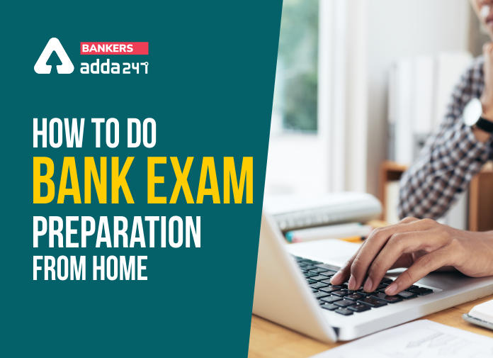 How to Do Bank Exam Preparation from Home - Blog