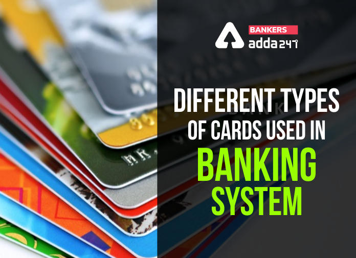 Different Types of Cards Used in Banking System - Blog