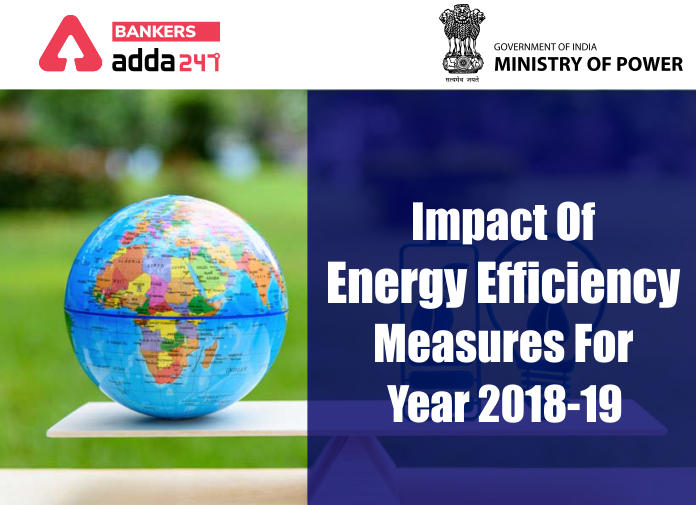 Impact Of Energy Efficiency Measures For Year 2018-19