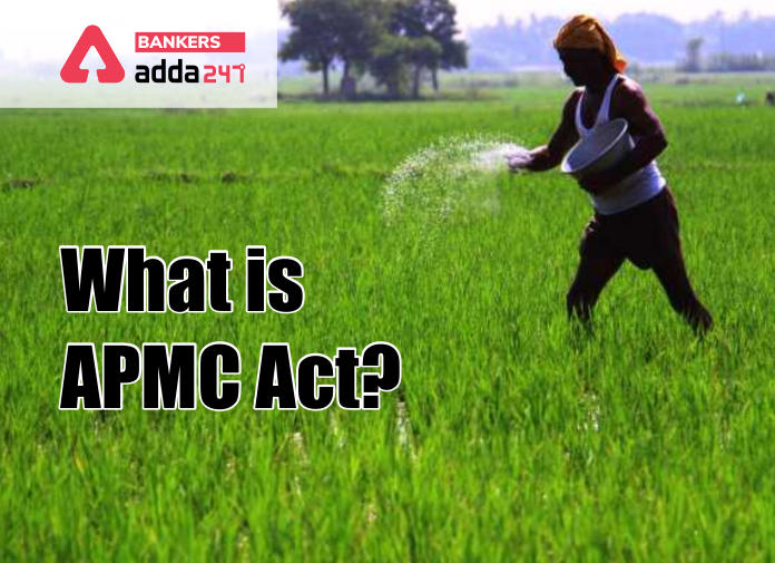 What is APMC Act - Blog