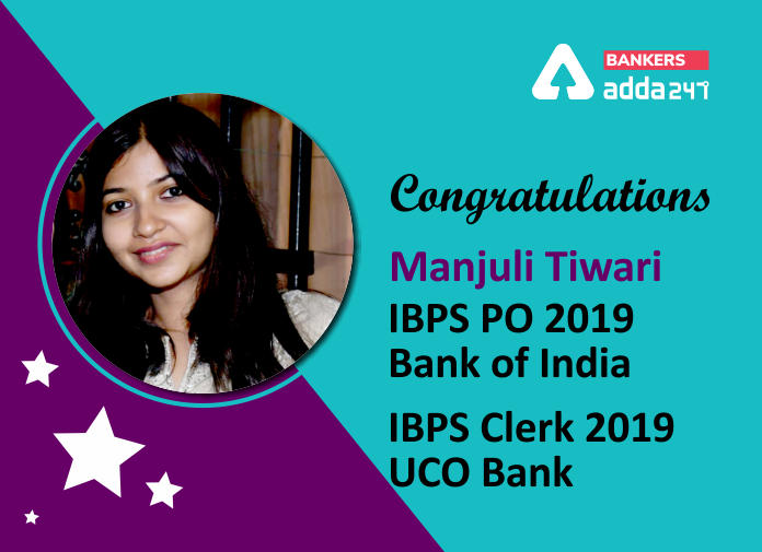Manjuli Tiwari - IBPS PO 2019- Bank of India - Blog