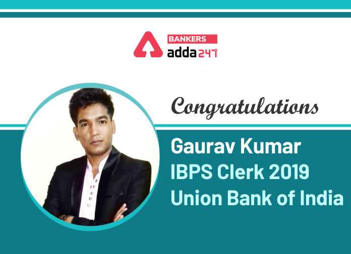 IBPS Clerk 2019 (Union Bank) में Selected गौरव कुमार की Success Story | Latest Hindi Banking jobs_2.1