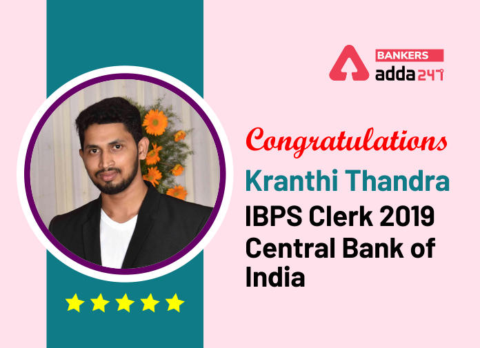 IBPS Clerk 2019, Central Bank of India में चयनित Kranthi Kumar Thandra की Success Story | Latest Hindi Banking jobs_2.1