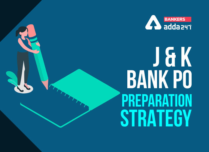 J&K Bank PO 2020: प्रिपरेशन के लिए टिप्स और स्ट्रेटेजी | Latest Hindi Banking jobs_2.1