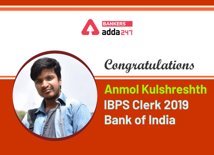 IBPS Clerk : Bank of India में बतौर Clerk चुने गये अनमोल कुलश्रेष्ठ की सक्सेस स्टोरी | Latest Hindi Banking jobs_2.1