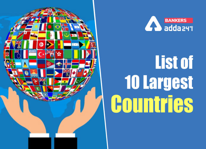 List of 10 Largest Countries - Blog