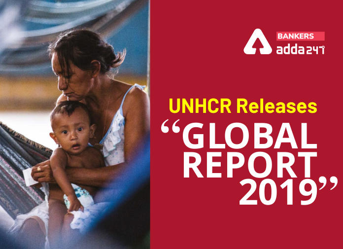 UNHCR Releases GLOBAL REPORT 2019