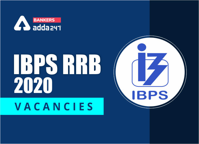 IBPS RRB 2020 Vacancies - Blog