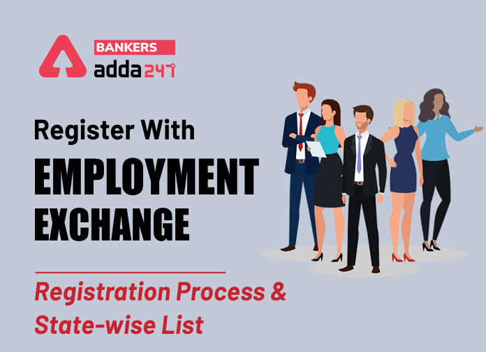 Register With Employment Exchange, Registration Process and state-wise list - Blog (1)