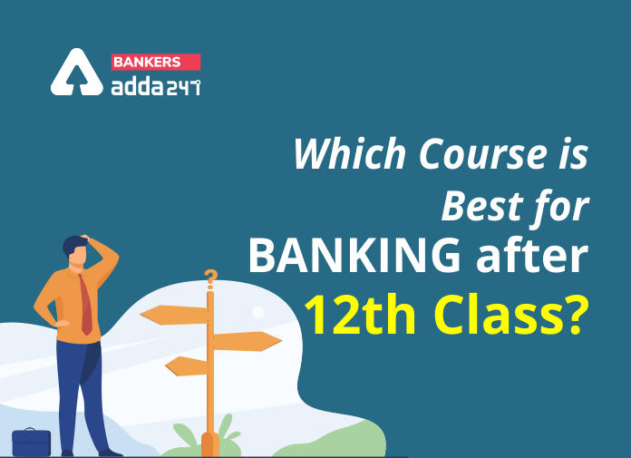 which-course-is-best-for-banking-after-12th-class