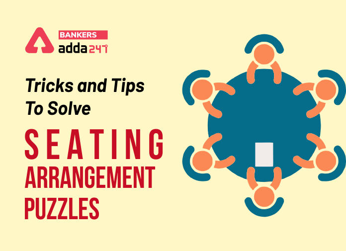 Tricks And Tips To Solve Seating Arrangement Puzzles