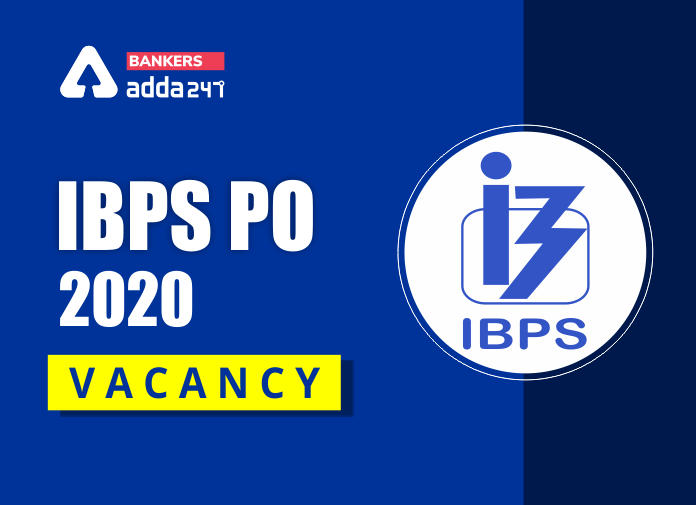 IBPS PO 2020 Vacancy - BLog