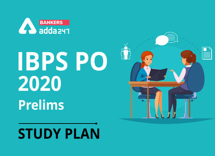 IBPS PO 2020 Prelims Study Plan - Blog