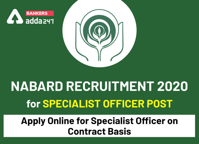 NABARD Recruitment 2020 for Specialist Officer Post- Apply online for Specialist Officer on Contract Basis - Blog