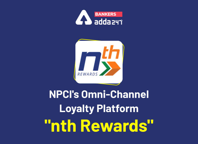 NPCI's Omni-Channel Loyalty Platform - nth Rewards