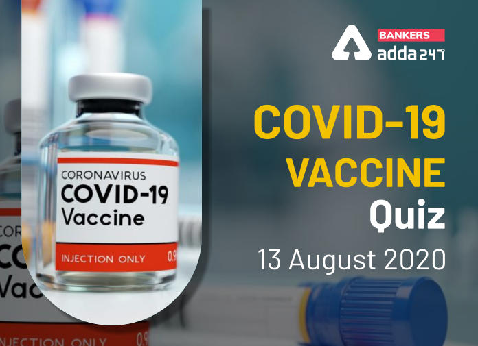COVID- 19 Vaccine Quiz- 13 August 2020 - Blog