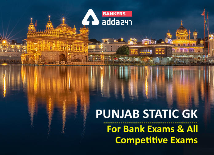 Punjab Static GK For Bank Exams and All Competitive Exams - Blog