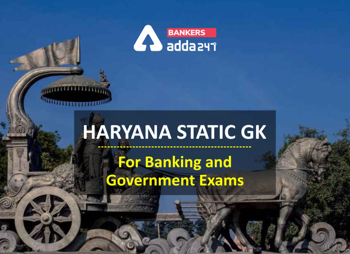 Haryana Static GK for all Banking and Government Exams - Blog