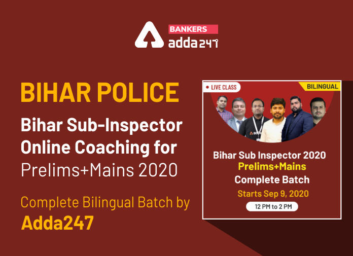 Bihar Police - Bihar Sub-Inspector Online Coaching for Prelims+Mains 2020 - Blog