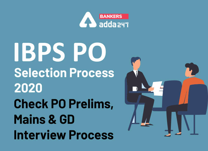 IBPS PO Selection Process 2020 - Blog