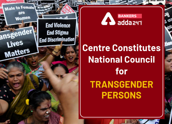 Centre constitutes National Council for Transgender Persons - Blog