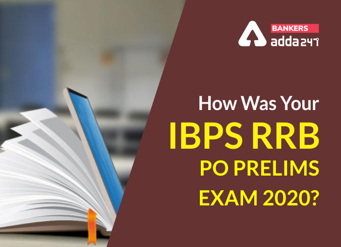 How Was Your IBPS RRB PO Prelims Exam 2020-Blog
