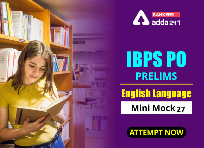 IBPS PO Prelims English Language Mini Mock 27- Blog