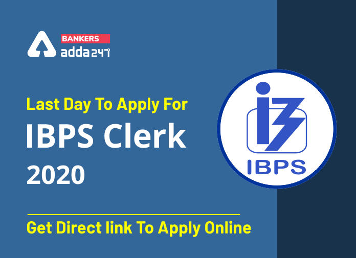 Last Day To Apply For IBPS Clerk 2020- Get Direct link To Apply Online - Blog