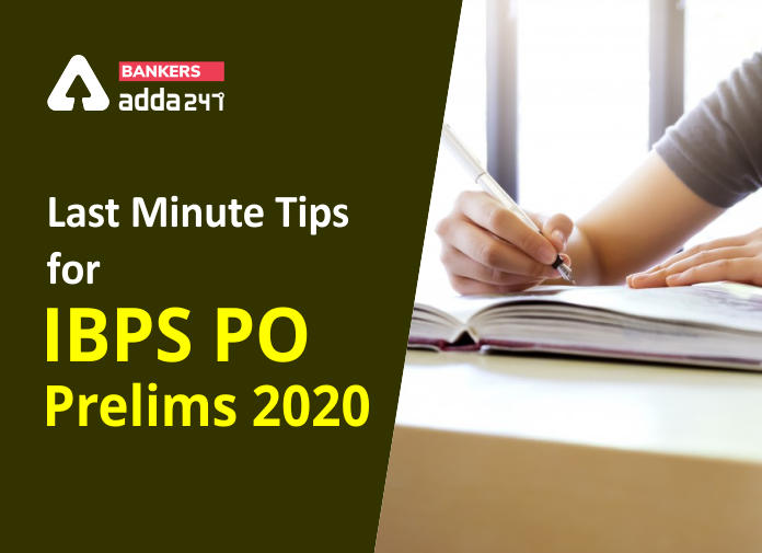 Last Minute Tips For IBPS PO Prelims 2020 - Blog
