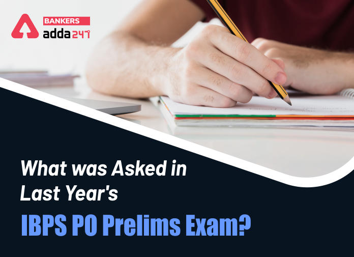 What was asked in last year's IBPS PO Prelims Exam - Blog
