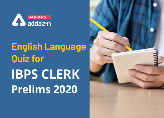 English Language Quiz for IBPS Clerk Prelims 2020 - Blog