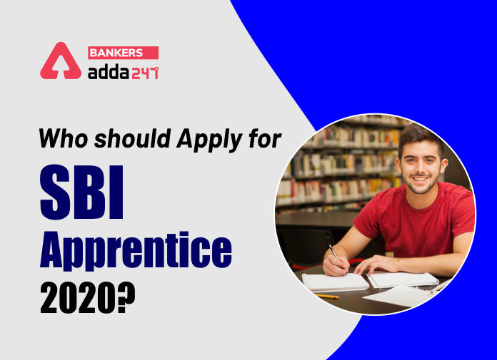 Who should apply for SBI Apprentice 2020 - BLog
